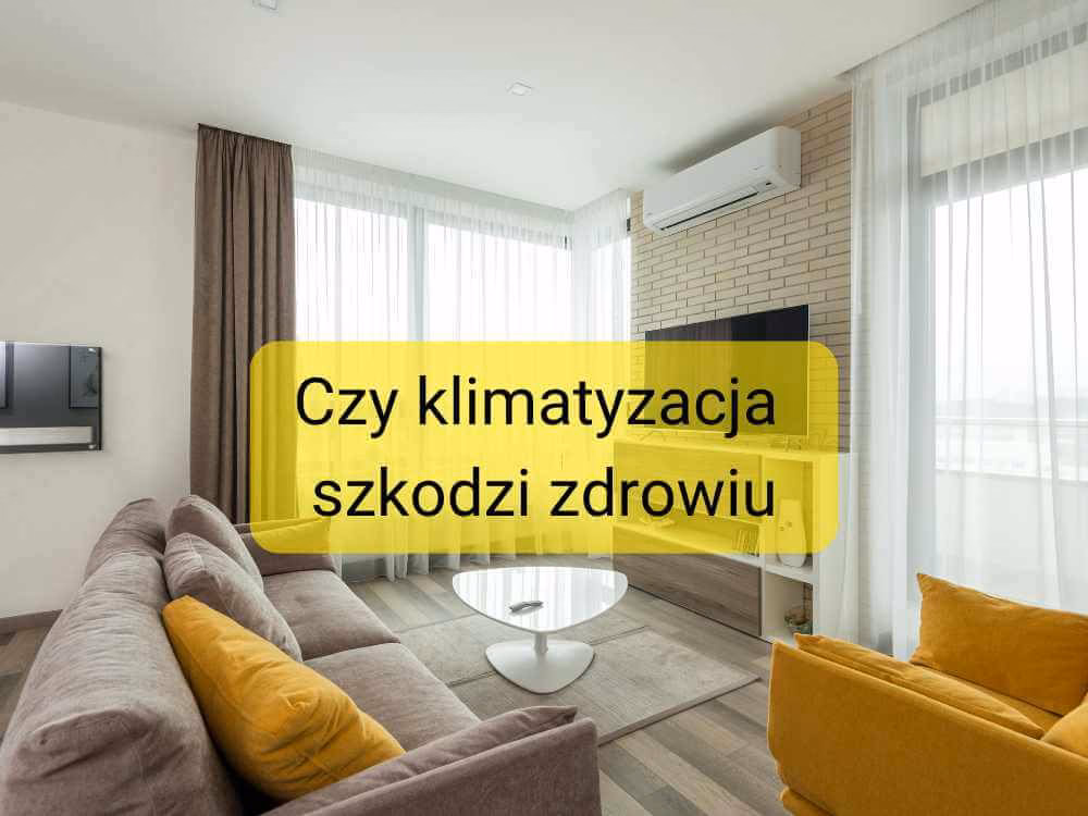 Czy klimatyzacja jest szkodliwa dla zdrowia?