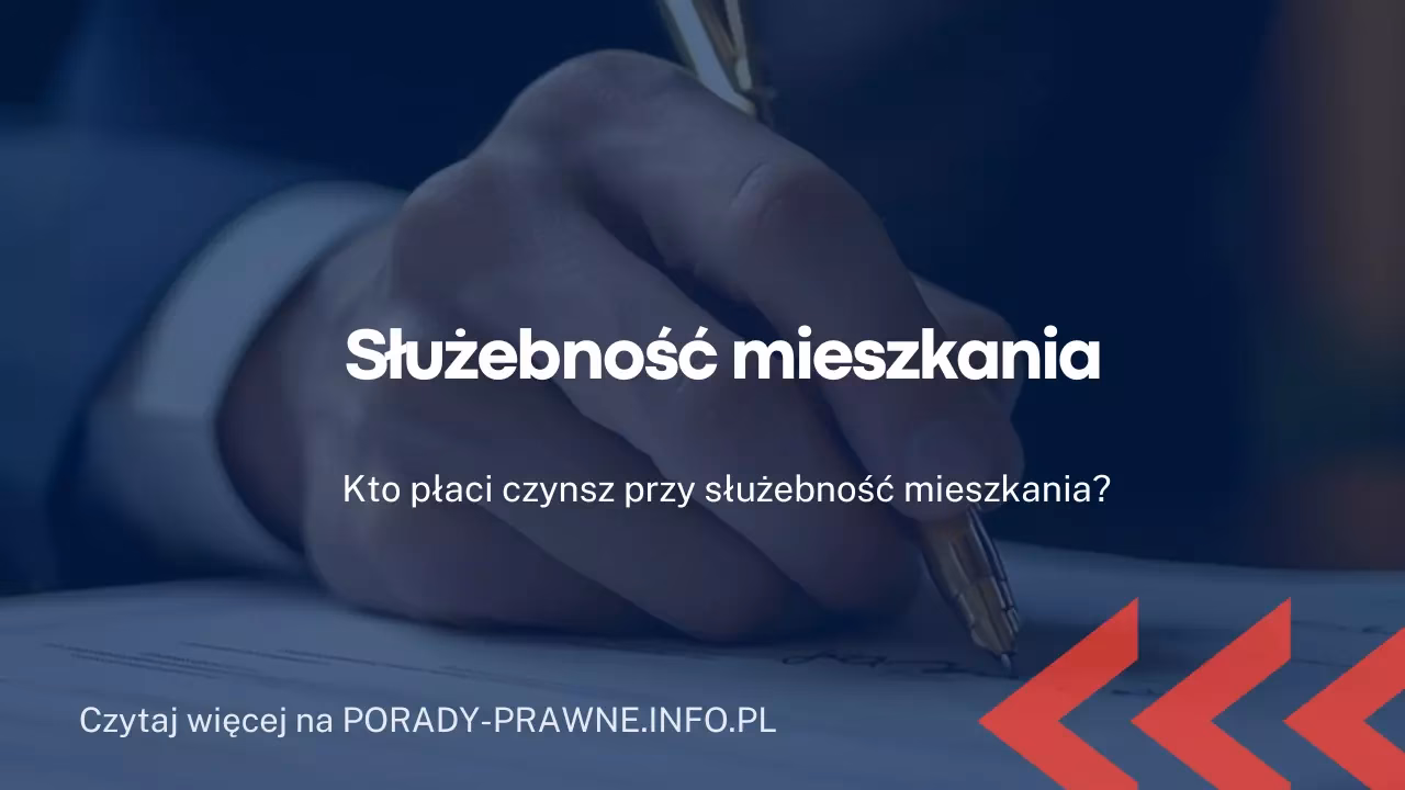 Jakie prawa ma osoba ze służebnością?