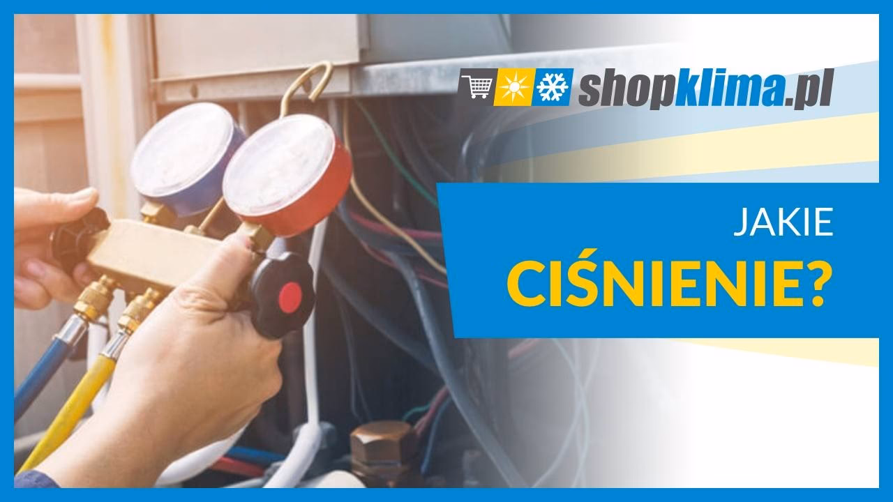 Jakie ciśnienie jest normalne w klimatyzacji?