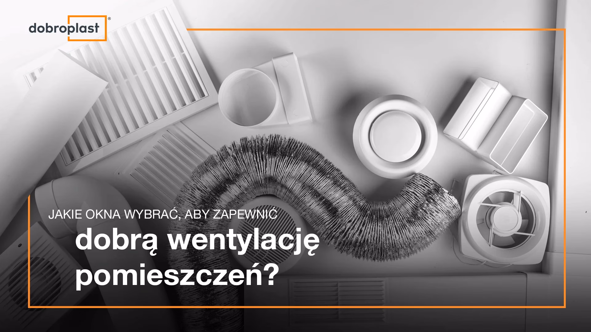 Jaki rodzaj działania okna zapewnia najlepszą wentylację?