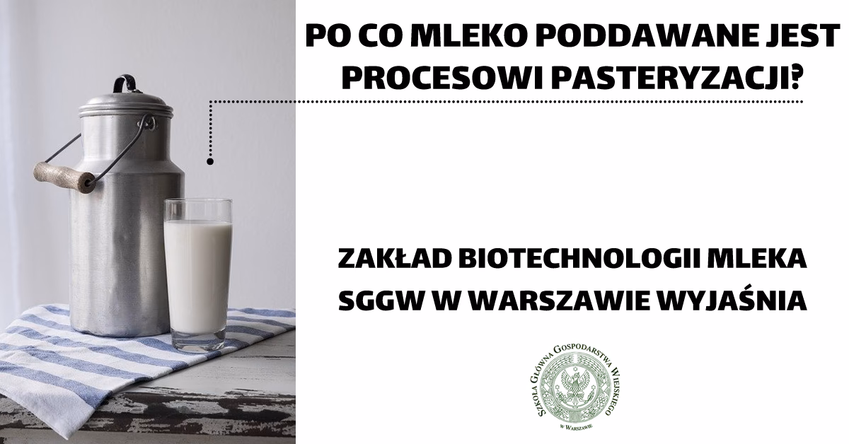 Co to znaczy pasteryzacja mleka?