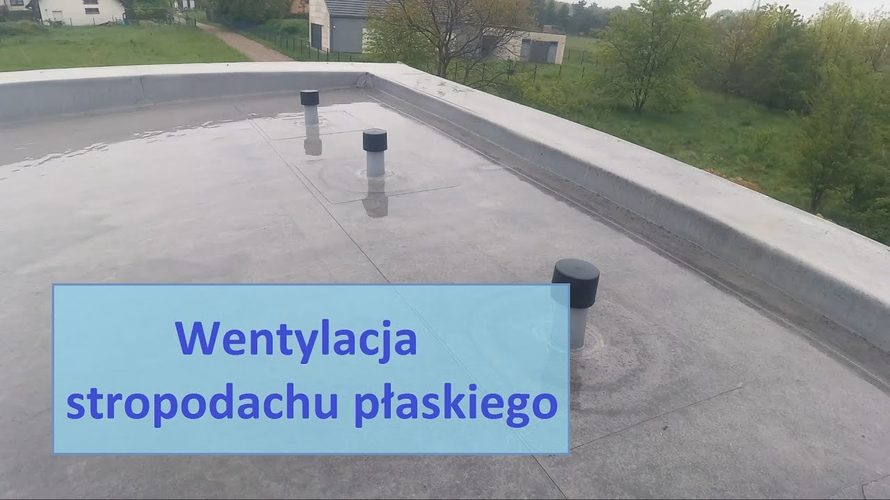 Czy stropodach musi być wentylowany?